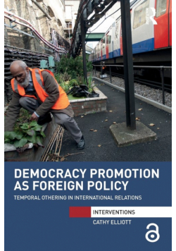 Democracy Promotion as Foreign Policy