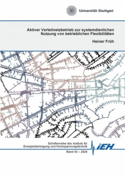 Aktiver Verteilnetzbetrieb zur systemdienlichen Nutzung von betrieblichen Flexibilitäten