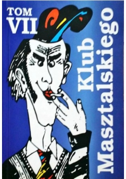 Klub Masztalskiego tom VII + AutografTrzaski