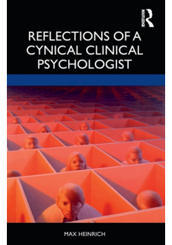 Reflections of a Cynical Clinical Psychologist