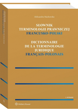 Słownik terminologii prawniczej. Francusko-polski
