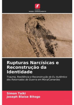 Rupturas Narcísicas e Reconstrução da Identidade