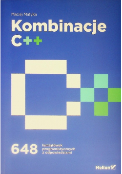 Kombinacje C++. 648 łamigłówek programistycznych z odpowiedziami