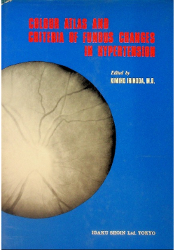 Colour Atlas and Criteria of Fundus Changes in Hypertension