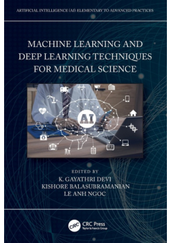 Machine Learning and Deep Learning Techniques for Medical Science
