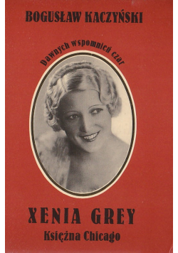 Xenia Grey Księżna Chicago