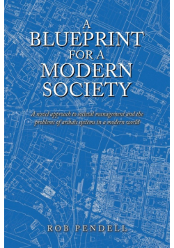 A Blueprint for a Modern Society