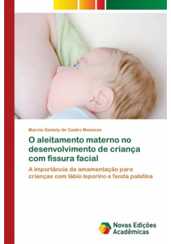 O aleitamento materno no desenvolvimento de criança com fissura facial