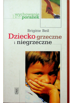 Dziecko grzeczne i niegrzeczne