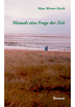 Niemals eine Frage der Zeit