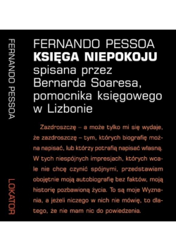 Księga niepokoju spisana przez Bernarda Soaresa, pomocnika księgowego w Lizbonie