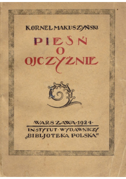 Pieśń o ojczyźnie 1924 r.