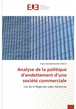 Analyse de la politique d'endettement d'une société commerciale