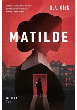 Matilde. Niemra. Tom 1