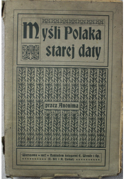 Myśl Polaka starej daty 1907 r.