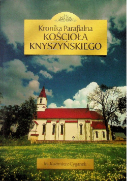 Kronika parafialna kościoła knyszyńskiego