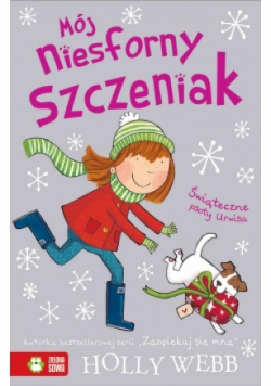 Mój niesforny szczeniak. Świąteczne psoty urwisa