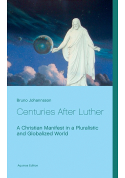 Centuries After Luther