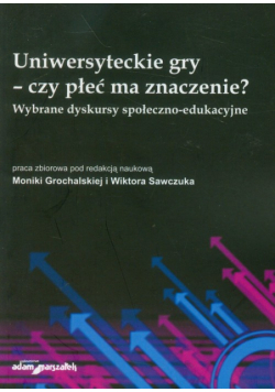 Uniwersyteckie gry czy płeć ma znaczenie?