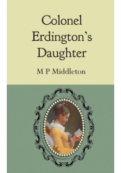 Colonel Erdington's Daughter