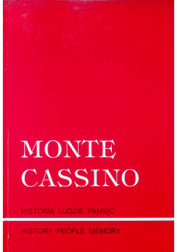 Mont Cassino historia ludzie pamięć