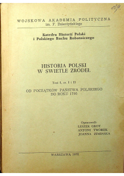 Historia Polski w świetle źródeł Tom I Część I i II