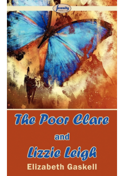 The Poor Clare and Lizzie Leigh