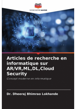 Articles de recherche en informatique sur AR/VR,ML,DL,Cloud Security