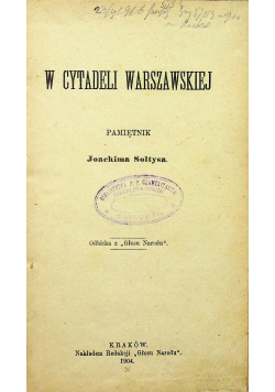 W Cytadeli Warszawskiej 1904 r.
