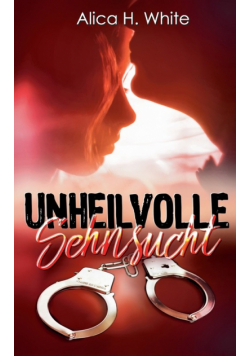 Unheilvolle Sehnsucht