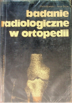 Badanie radiograficzne w ortopedii