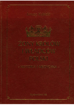 Żony królów i władców Polski