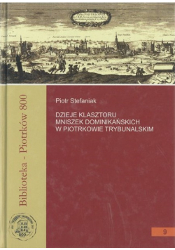 Dzieje Klasztoru Mniszek Dominikańskich