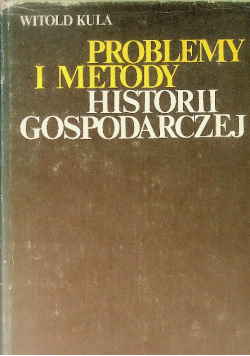 Problemy i metody historii gospodarczej