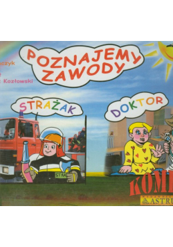 Poznajemy zawody Strażak Doktor z płytą CD