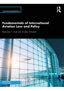 Fundamentals of International Aviation Law and Policy