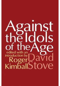 Against the Idols of the Age
