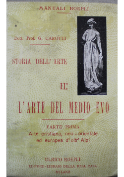 Storia Dell Arte Larte Del Medio Evo 1908 r.