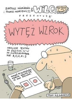 Wytęż wzrok Wilq Superbohater