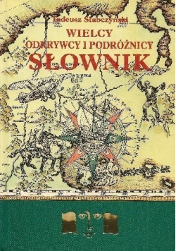 Wielcy odkrywcy i podróżnicy słownik