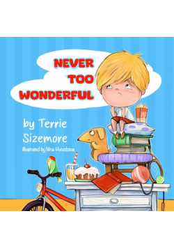 Never 'TOO' Wonderful