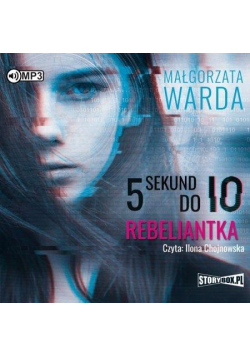 5 sekund do IO. Rebeliantka audiobook