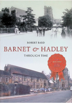 Barnet & Hadley through time