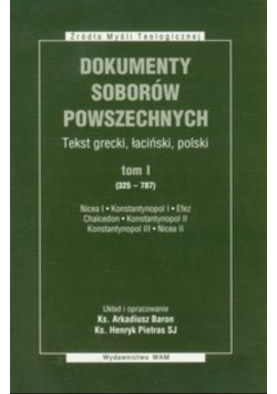 Dokumenty Soborów Powszechnych Tom 1