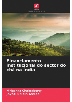 Financiamento institucional do sector do chá na Índia
