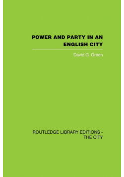 Power and Party in an English City