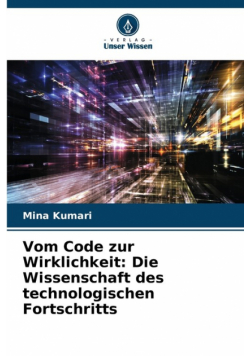 Vom Code zur Wirklichkeit