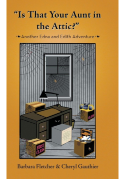 "Is That Your Aunt in the Attic?"