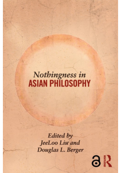 Nothingness in Asian Philosophy