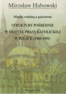 Struktury pośrednie w świetle prasy katolickiej w Polsce (1989-1995)